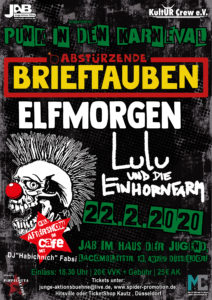 Punk in den Karneval
Abstürzende Brieftauben Elfmorgen und Lulu und die Einhornfarm